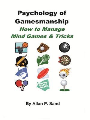 cover image of Psychology of Gamesmanship--How to Manage Mind Games and Tricks